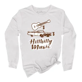 Guitars Cadillacs Hillbilly Music Long Sleeve Tee